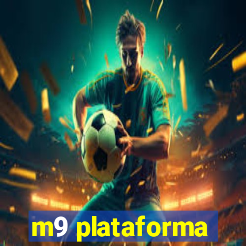 m9 plataforma